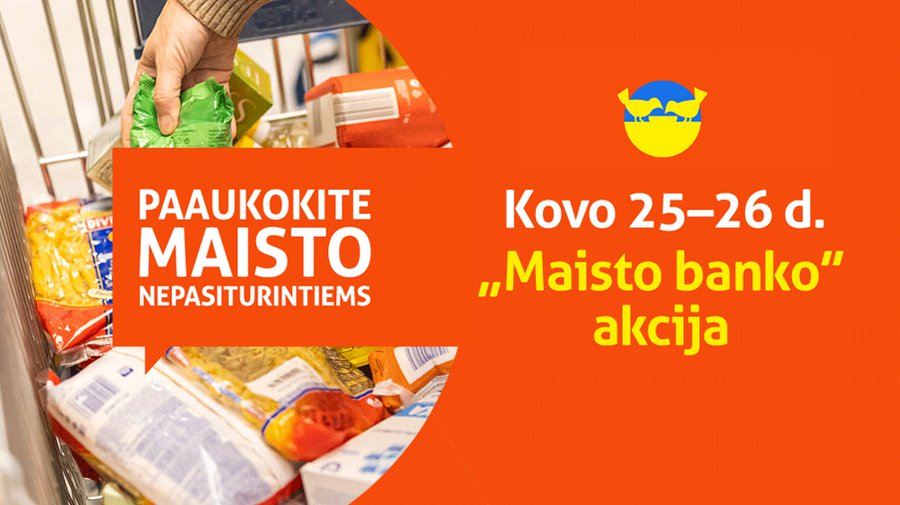 „Maisto bankas“ kviečia dalyvauti labdaros ir paramos akcijoje - Visagine