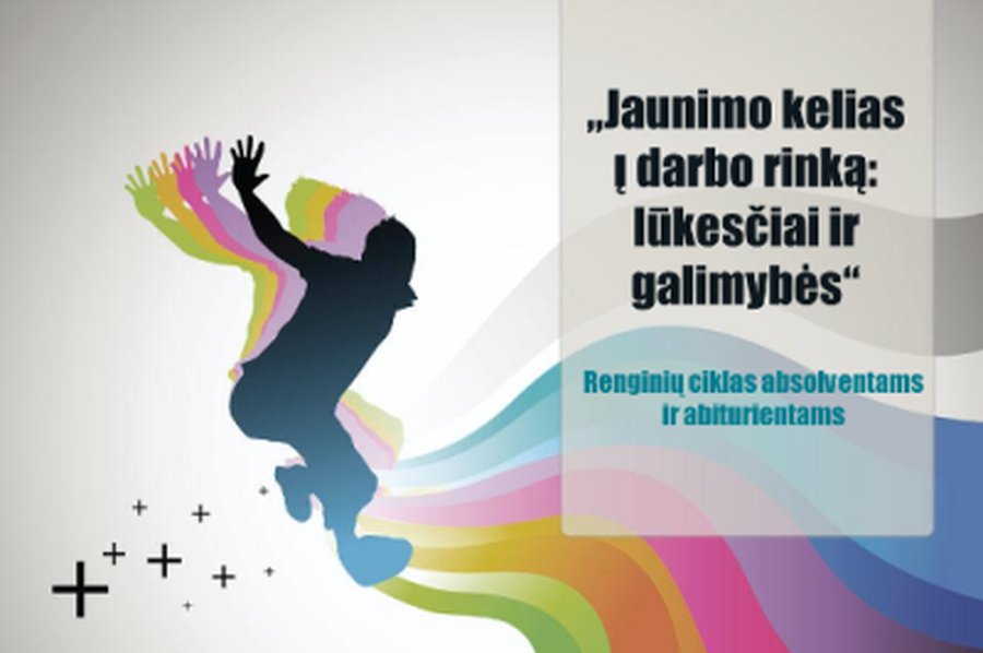Absolventai kviečiami į renginius darbo biržose „Jaunimo kelias į darbo rinką: lūkesčiai ir galimybės“
 - Lietuva ir Baltijos šalys