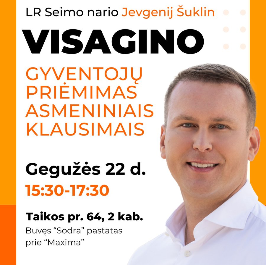 Kviečiu į gyventojų priėmimus asmeniniais klausimais! - Visagine