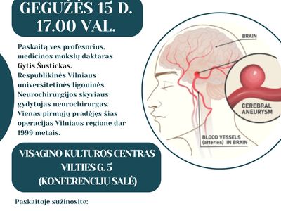 Smegenų aneurizma: kaip nepraleisti pavojaus – profesoriaus paskaita Visagine - Reklama