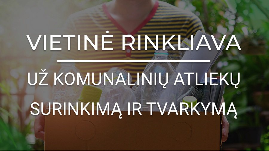 Atnaujinta galimybė atsiskaityti už komunalinių atliekų tvarkymą savitarnos svetainėje - Visagine