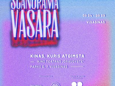„Scanorama vasara“ savaitė Visagine: „Kinas, kuris atgimsta“, muzika ir  jaunimo sukamos juostos - Kultūros ir sporto renginiai