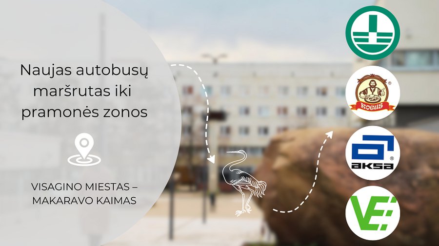 Pristatome reguliarų autobusų maršrutą iki pramonės zonos (Visagino miestas – Makaravo kaimas) - Visagine