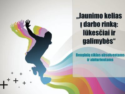 Absolventai kviečiami į renginius darbo biržose „Jaunimo kelias į darbo rinką: lūkesčiai ir galimybės“
 - Lietuva ir Baltijos šalys