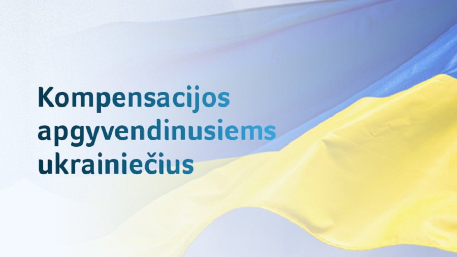 Продлен срок выплаты компенсации за предоставление жилья украинским военным беженцам - В Висагинасе
