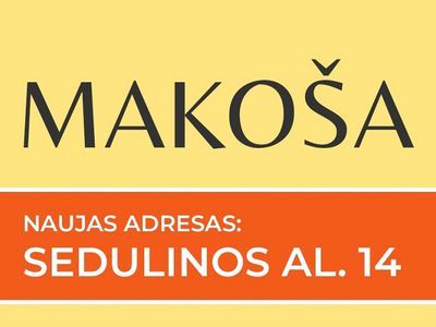 „Makoša“ veikia nauju adresu - Reklama